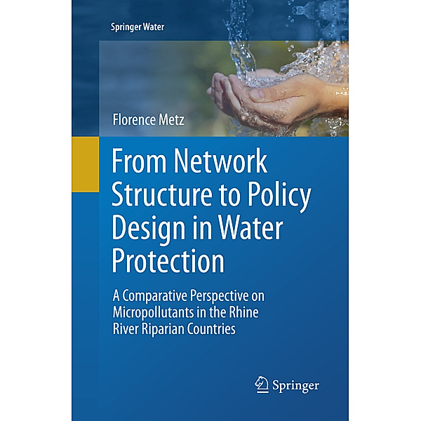 From Network Structure to Policy Design in Water Protection, Florence Metz