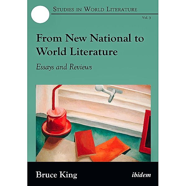 From New Literatures to World Literatures, Bruce King