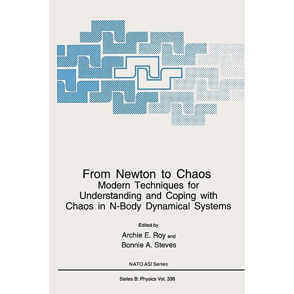 From Newton to Chaos / NATO Science Series B: Bd.336
