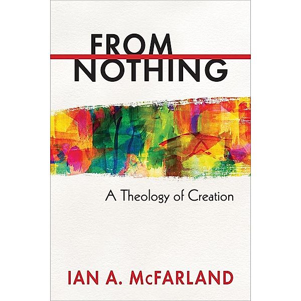 From Nothing, Ian A. Mcfarland