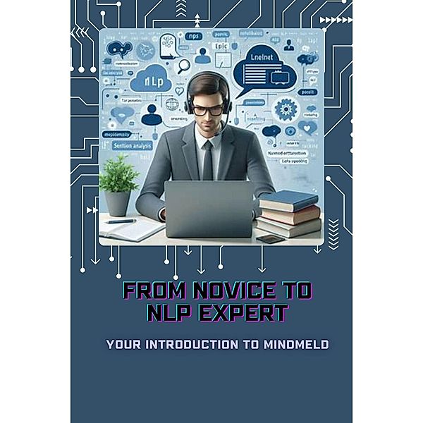 From Novice to NLP Expert: Your Introduction to MindMeld, Mick Martens