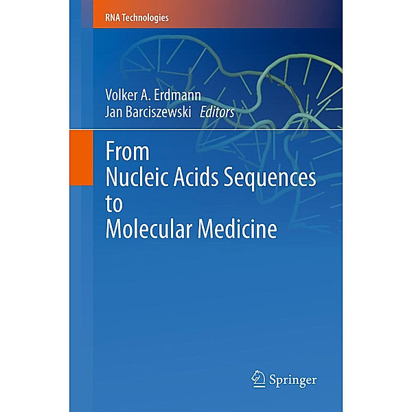 From Nucleic Acids Sequences to Molecular Medicine