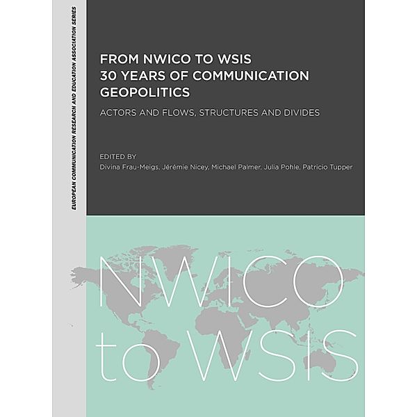 From NWICO to WSIS: 30 Years of Communication Geopolitics / ISSN