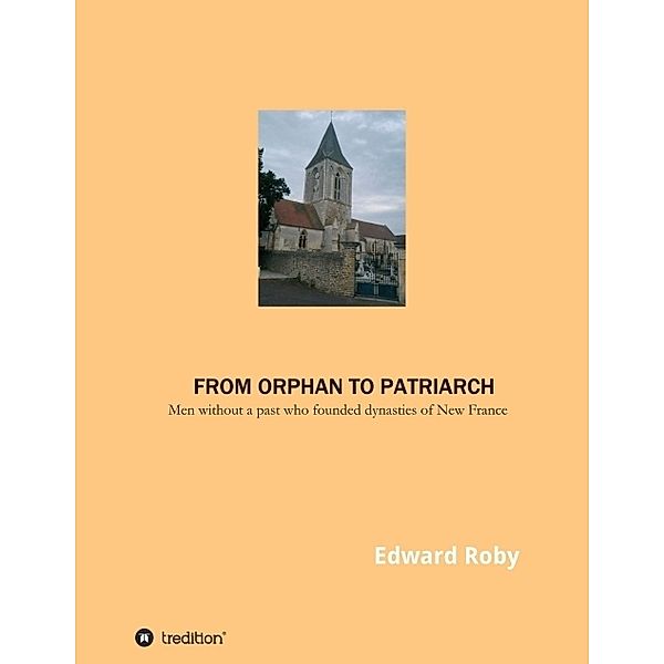 From orphan to patriarch, Edward Roby