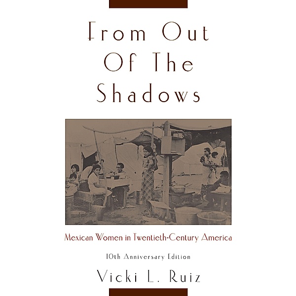 From Out of the Shadows, Vicki L. Ruiz