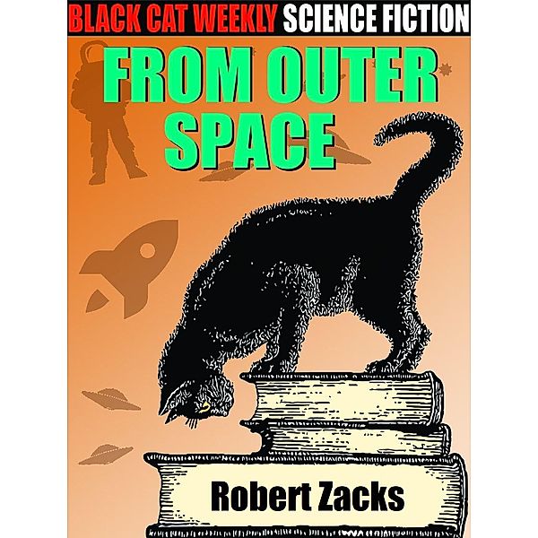 From Outer Space / Wildside Press, Robert Zacks