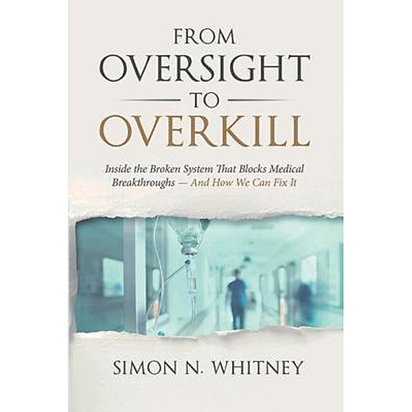 From Oversight to Overkill, Simon Whitney