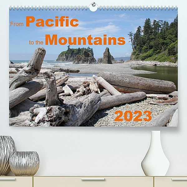 From Pacific to the Mountains 2023 (Premium, hochwertiger DIN A2 Wandkalender 2023, Kunstdruck in Hochglanz), Frank Zimmermann