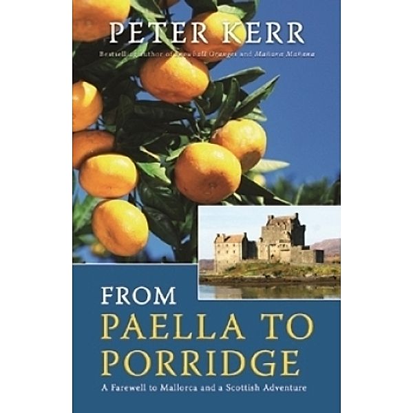 From Paella to Porridge, Peter Kerr
