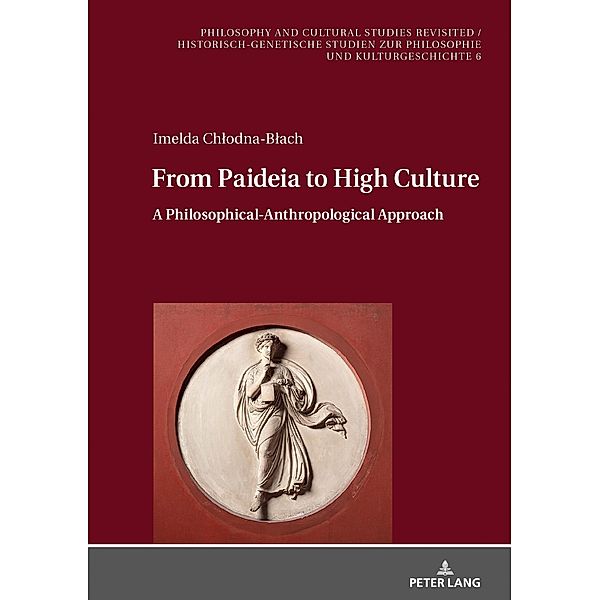 From Paideia to High Culture, Chlodna-Blach Imelda Chlodna-Blach