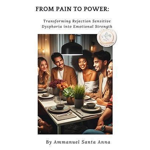 From Pain to Power: / RSD Bd.3, Ammanuel Santa Anna