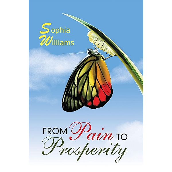 From Pain to Prosperity, Sophia Williams