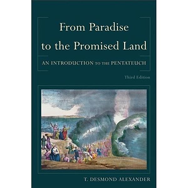 From Paradise to the Promised Land, T. Desmond Alexander