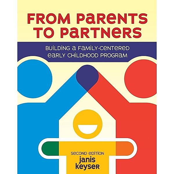 From Parents to Partners, Janis Keyser