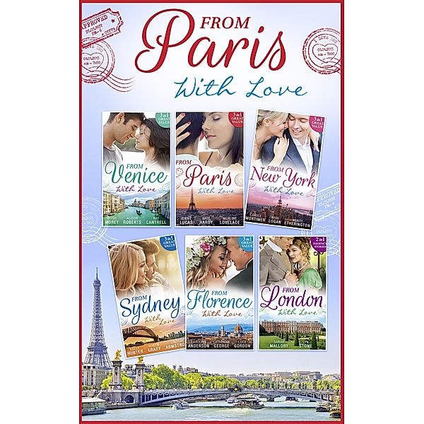 From Paris With Love Collection / Mills & Boon, Jennie Lucas, Carole Mortimer, Caroline Anderson, Wendy Etherington, Catherine George, Lucy Gordon, Nikki Logan, Sarah Mallory, Lyn Stone, Kate Hardy, Merline Lovelace, Trish Morey, Alison Roberts, Kat Cantrell, Kelly Hunter, Robyn Grady, Lindsay Armstrong