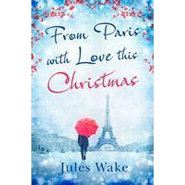 From Paris With Love This Christmas, Jules Wake