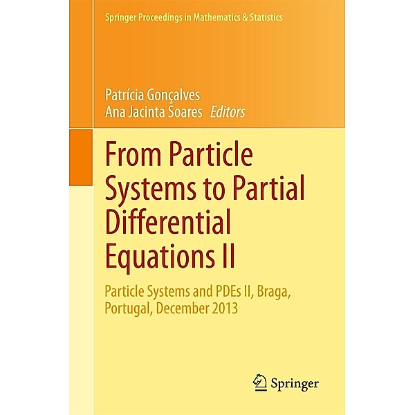 From Particle Systems to Partial Differential Equations II / Springer Proceedings in Mathematics & Statistics Bd.129