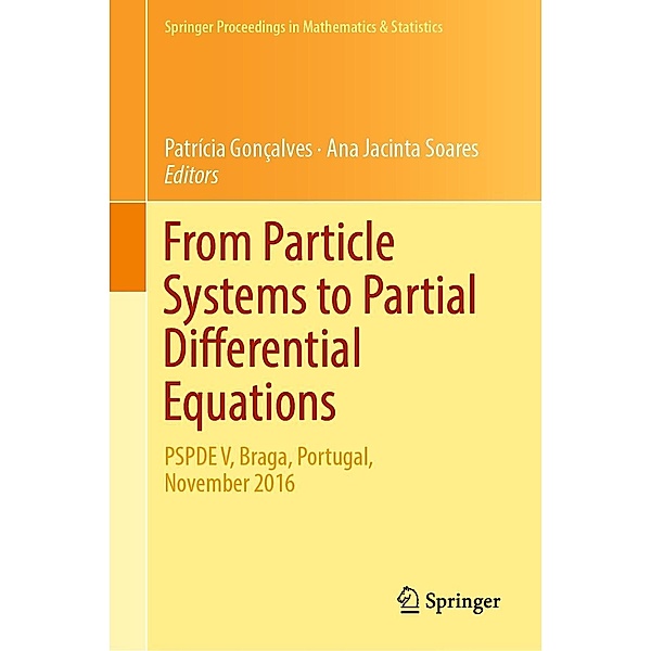 From Particle Systems to Partial Differential Equations / Springer Proceedings in Mathematics & Statistics Bd.258