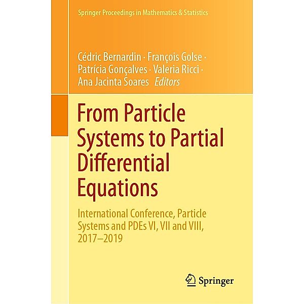 From Particle Systems to Partial Differential Equations / Springer Proceedings in Mathematics & Statistics Bd.352