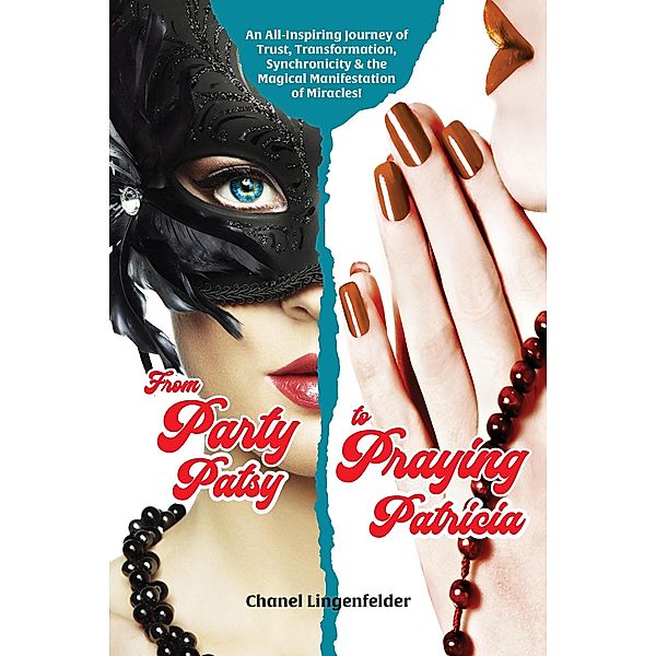 From Party Patsy to Praying Patricia, Chanel Lingenfelder