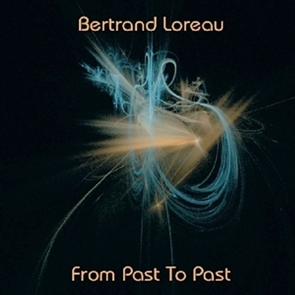 From Past To Past, Bertrand Loreau