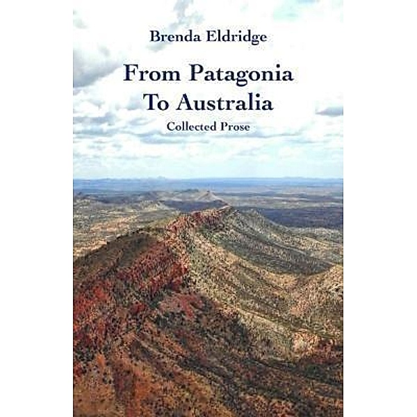 From Patagonia to Australia, Brenda Eldridge