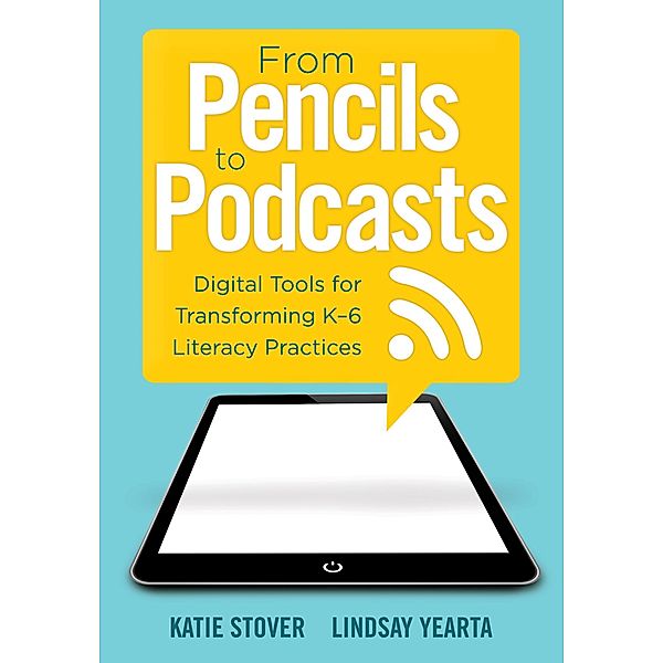 From Pencils to Podcasts, Katie Stover Kelly, Lindsey Yearta