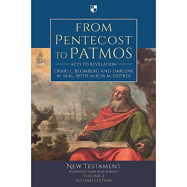 From Pentecost to Patmos, Craig Blomberg, Darlene M. Seal, Alicia M. Duprée