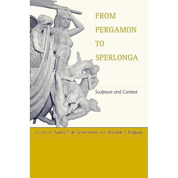 From Pergamon to Sperlonga / Hellenistic Culture and Society Bd.34