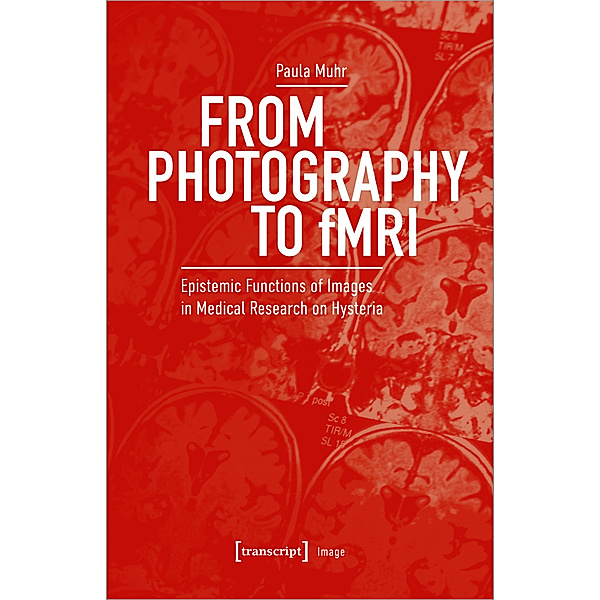 From Photography to fMRI, Paula Muhr