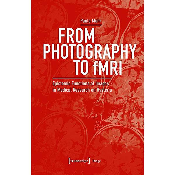 From Photography to fMRI / Image Bd.209, Paula Muhr