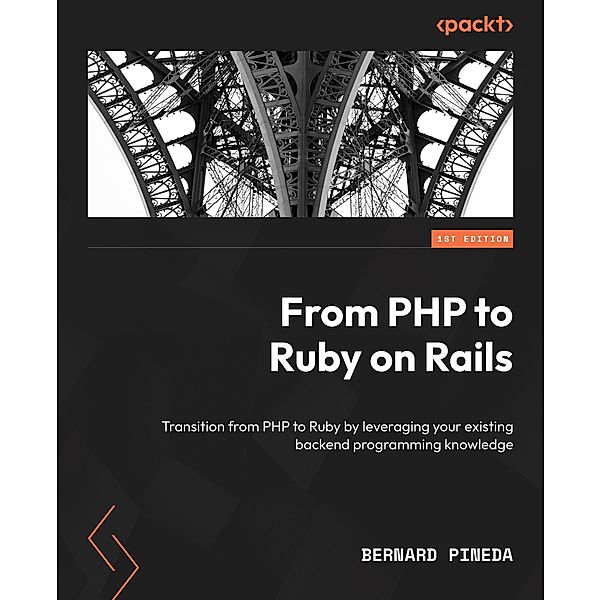 From PHP to Ruby on Rails, Bernard Pineda