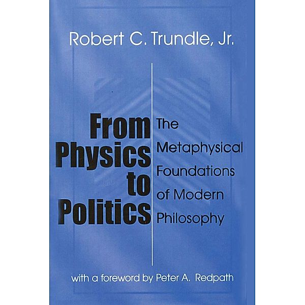 From Physics to Politics, Robert Trundle