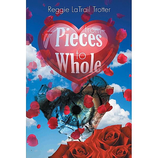 From Pieces to Whole, Reggie Latrail Trotter