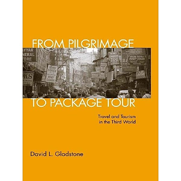 From Pilgrimage to Package Tour, David L. Gladstone