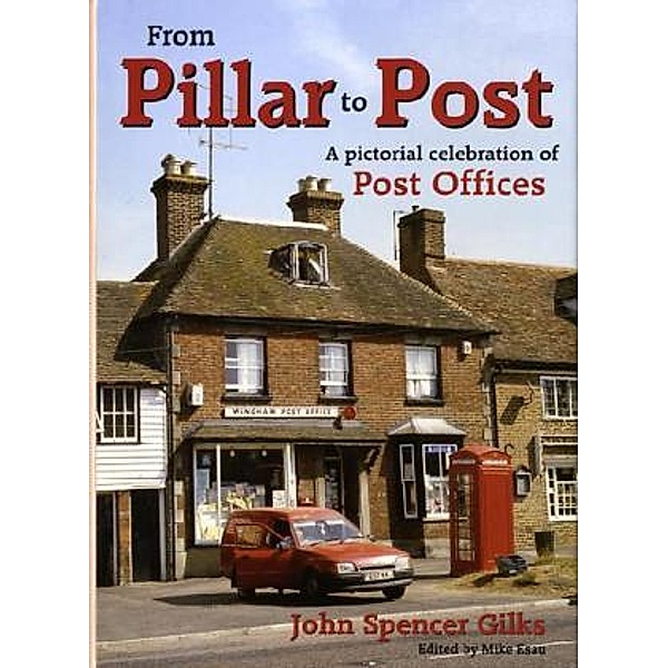 From Pillar to Post, John Spencer Gilks