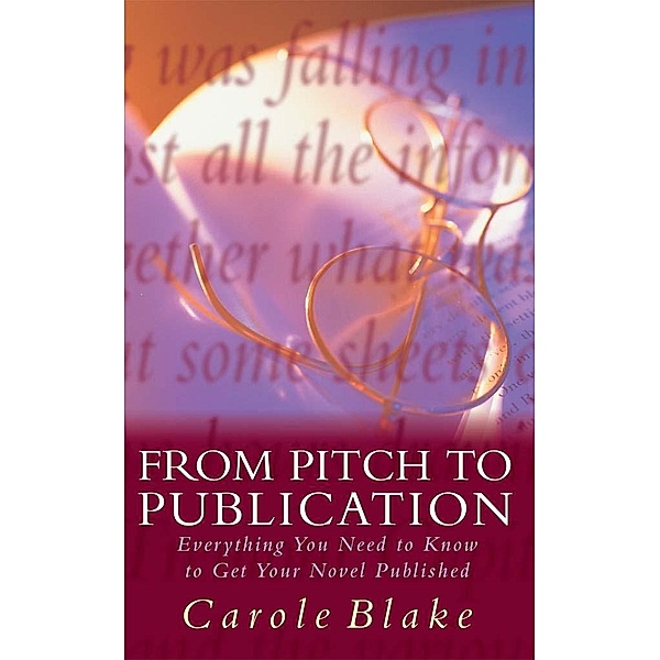 From Pitch to Publication, Carole Blake
