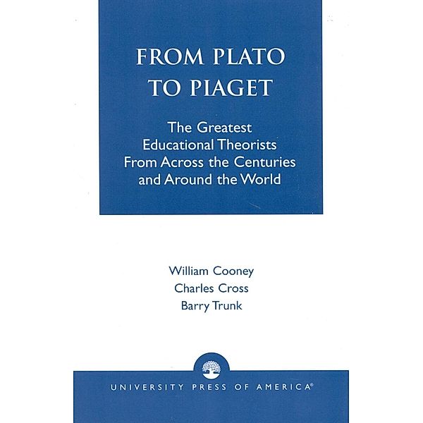 From Plato To Piaget, William Cooney, Charles Cross, Barry Trunk