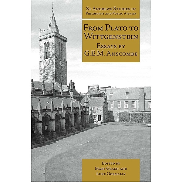 From Plato to Wittgenstein / Andrews UK, G. E. M. Anscombe