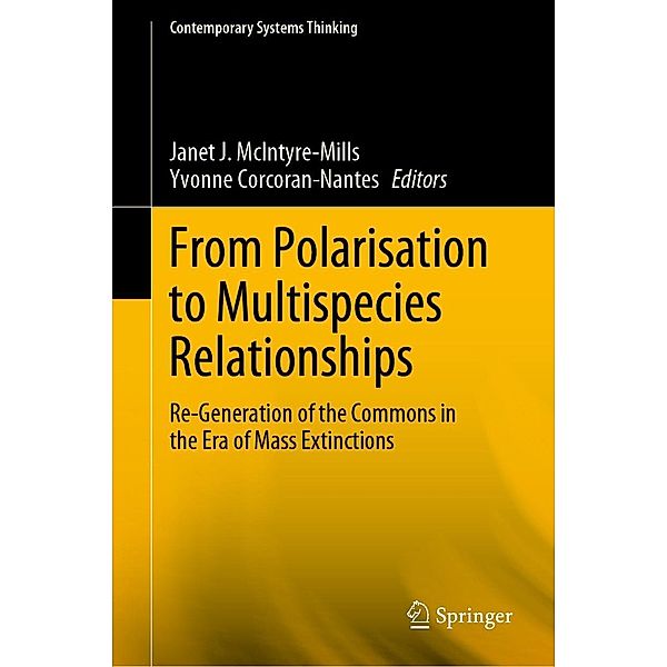 From Polarisation to Multispecies Relationships / Contemporary Systems Thinking
