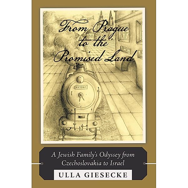 From Prague to the Promised Land, Ursula Giesecke