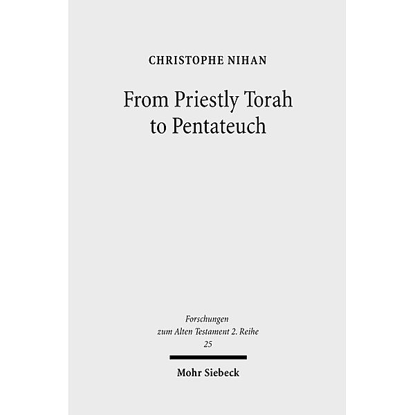 From Priestly Torah to Pentateuch, Christophe Nihan