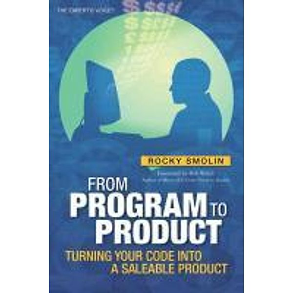 From Program to Product, Rocky Smolin