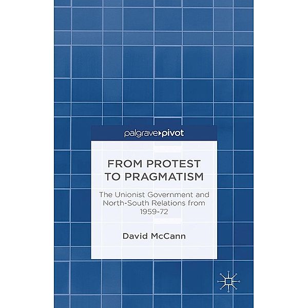 From Protest to Pragmatism, D. McCann