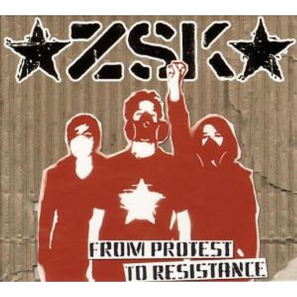 From Protest To Resistance, Zsk