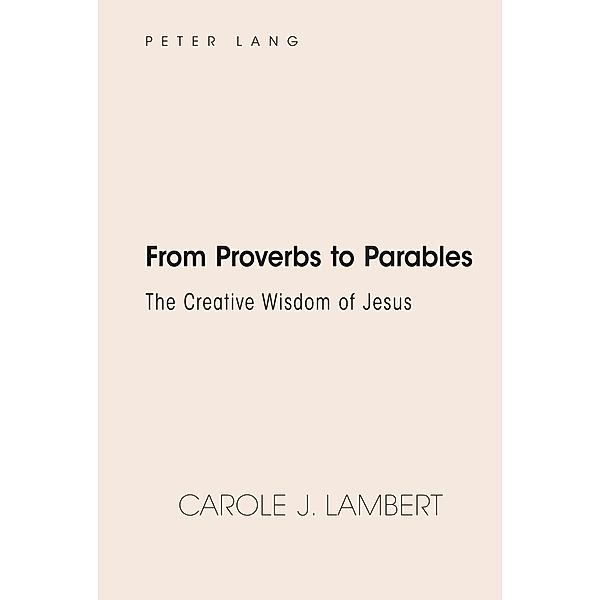From Proverbs to Parables, Carole J. Lambert