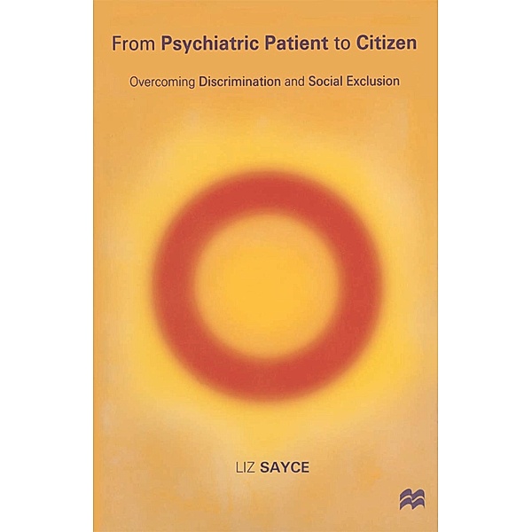 From Psychiatric Patient to Citizen, Liz Sayce