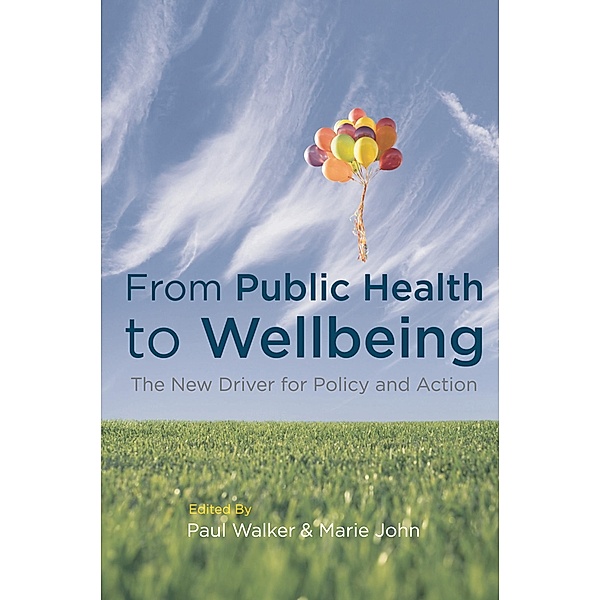 From Public Health to Wellbeing, Paul Walker, Marie John
