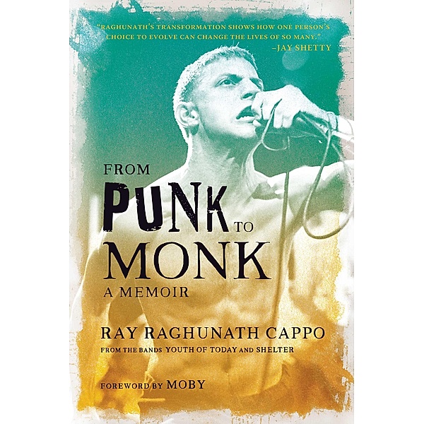From Punk to Monk, Ray Cappo
