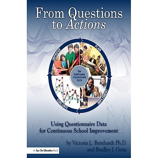 From Questions to Actions, Victoria Bernhardt, Bradley Geise